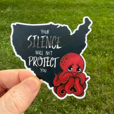 Octopus Ink Cloud Protest Sticker | "Your Silence Will Not Protect You"