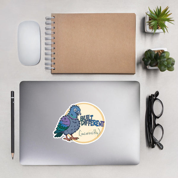 Built Different (Incorrectly) – Pigeon Sticker