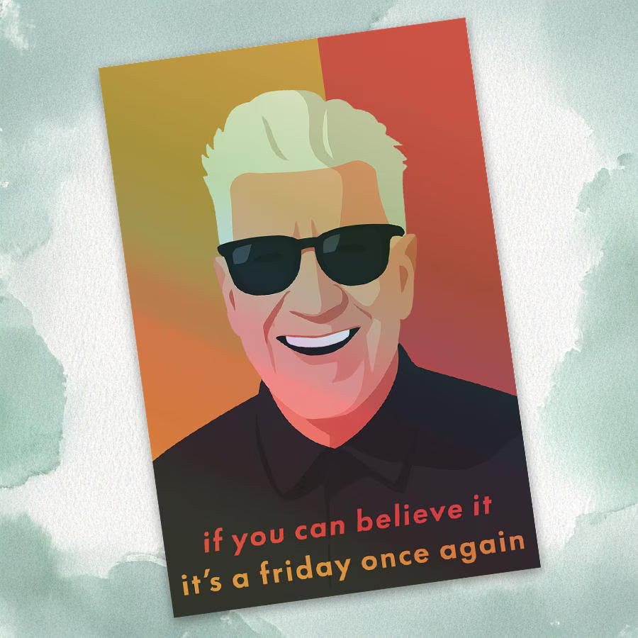 David Lynch "If You Can Believe It, It’s Friday" – Holographic Vinyl Sticker