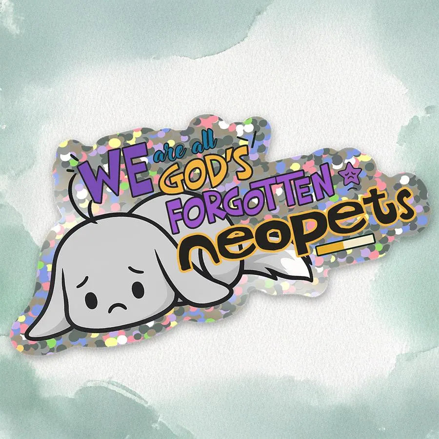 We Are All God's Forgotten Neopets Meme – Grey Kacheek (glitter option!)
