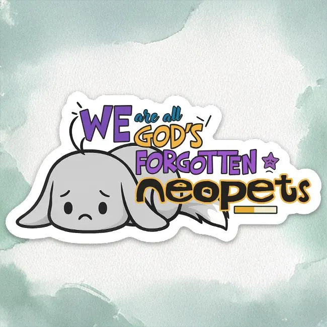 We Are All God's Forgotten Neopets Meme – Grey Kacheek (glitter option!)