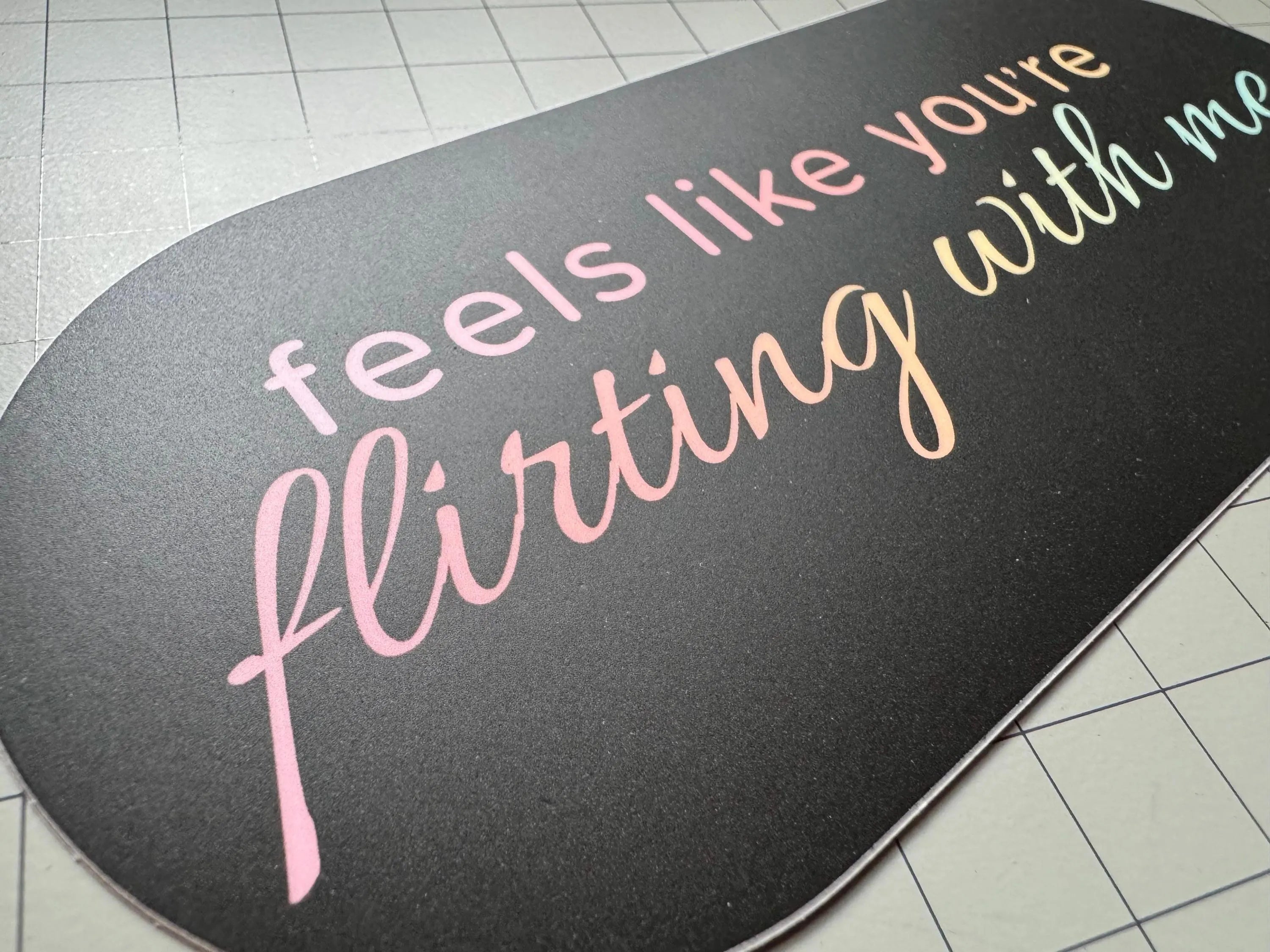 “Feels Like You’re Flirting With Me” Bumper Sticker | Flirty Humor Vinyl Decal