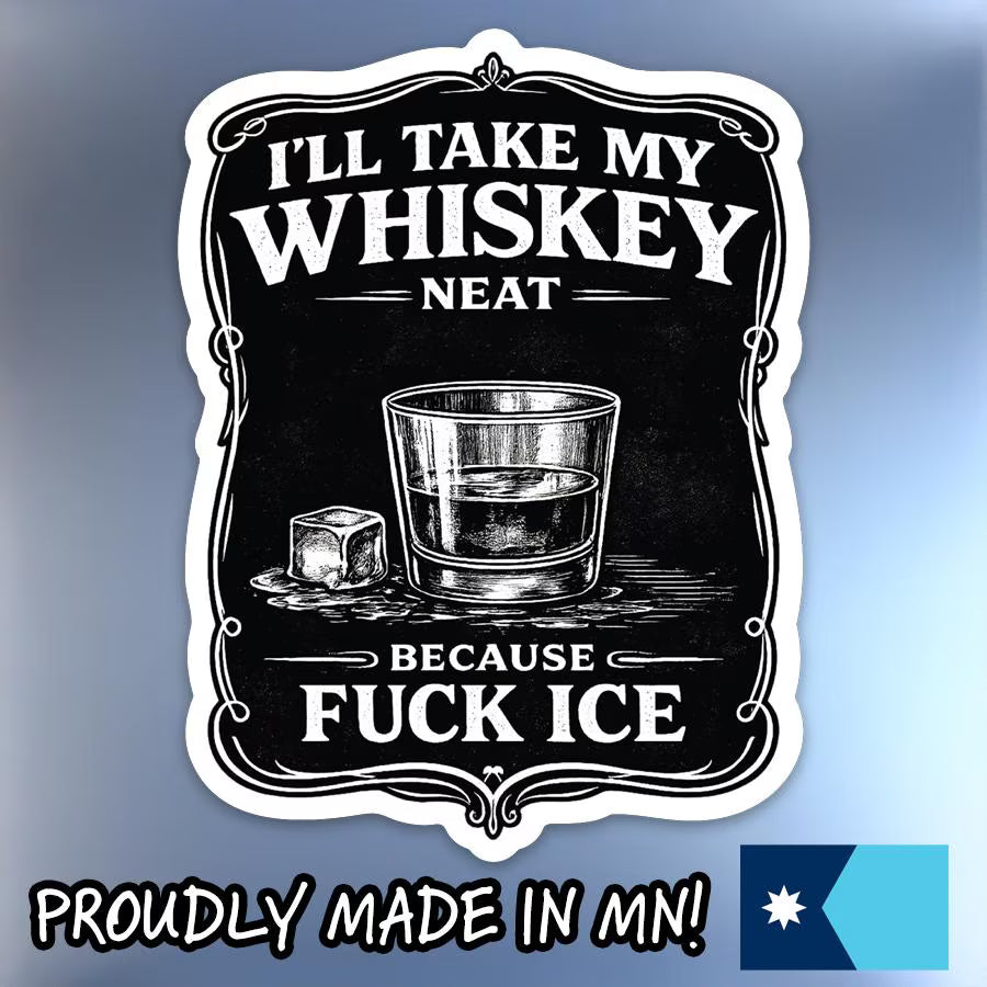 Fuck ICE Whiskey Sticker | 100% Profits to ACLU | Political Protest Decal