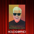David Lynch "If You Can Believe It, It’s Friday" – Holographic Vinyl Sticker