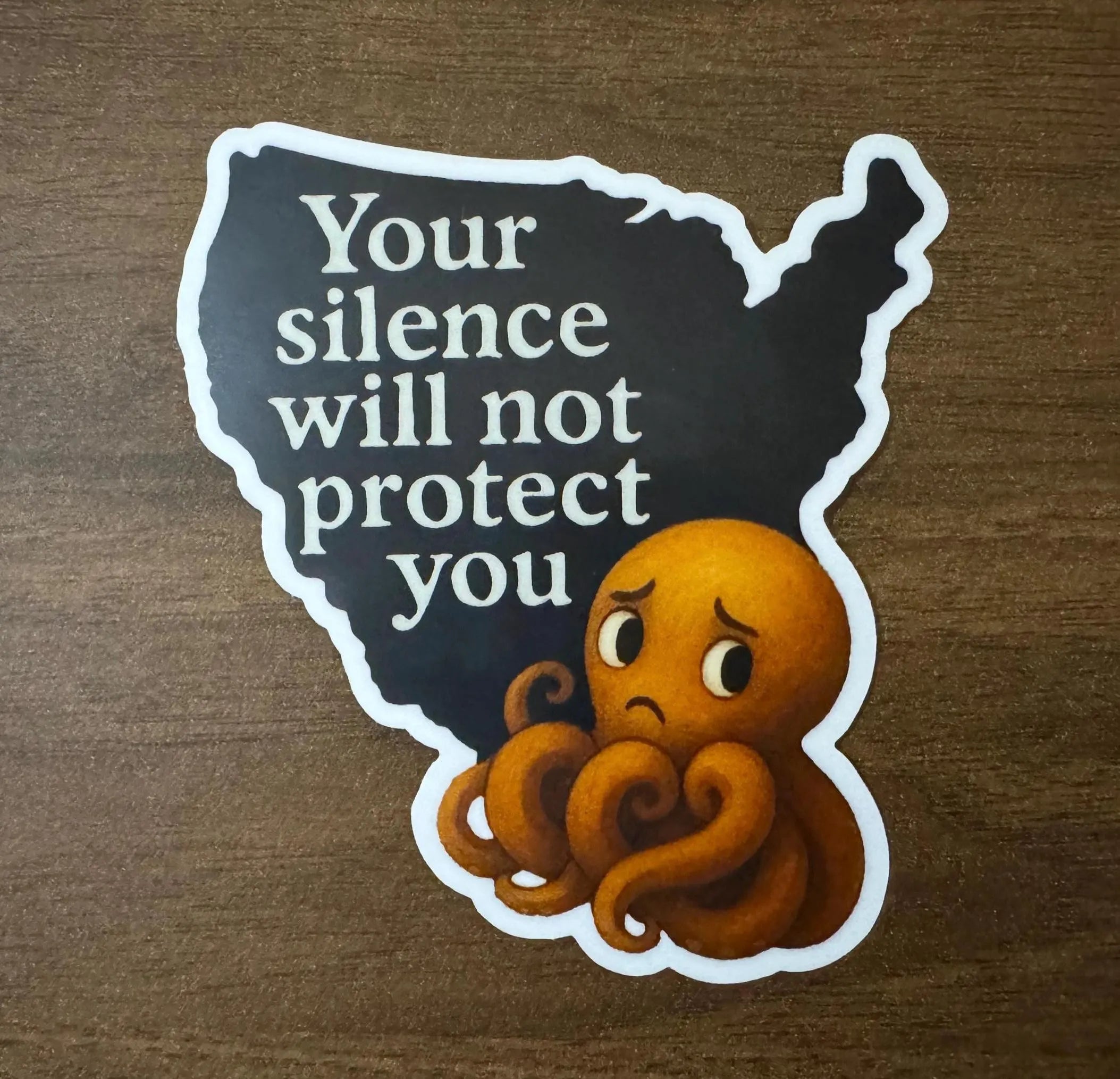Your Silence Will Not Protect You Sticker | Activist Octopus Protest Decal