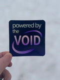 Powered By the VOID... Parody Holographic Sticker