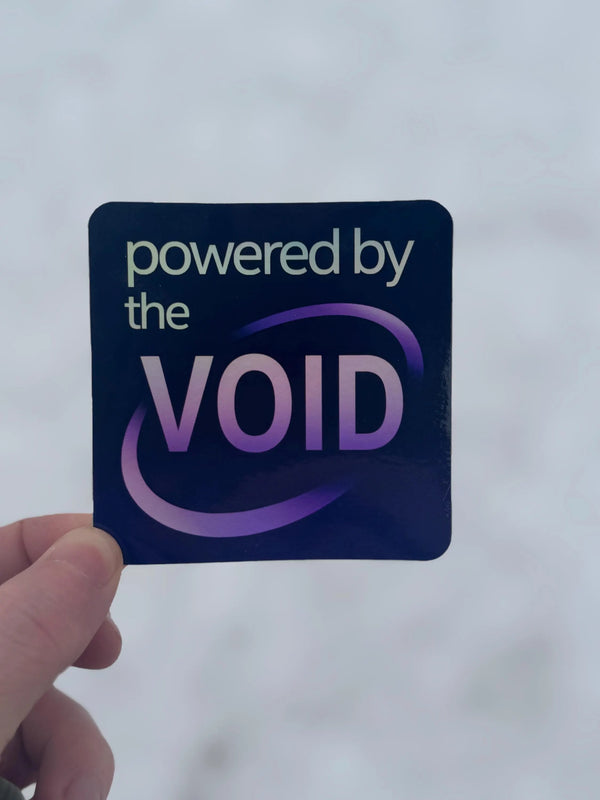 Powered By the VOID... Parody Holographic Sticker
