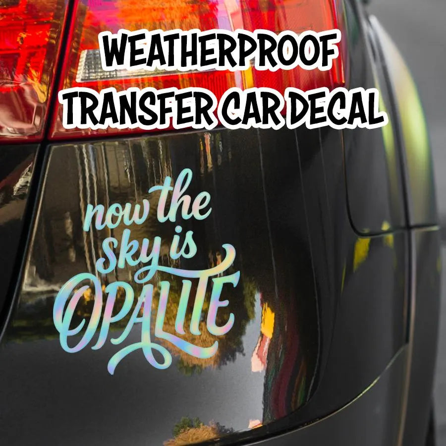 Make Your Own Sunshine Opalite Decal | Outdoor Cut Vinyl Sticker