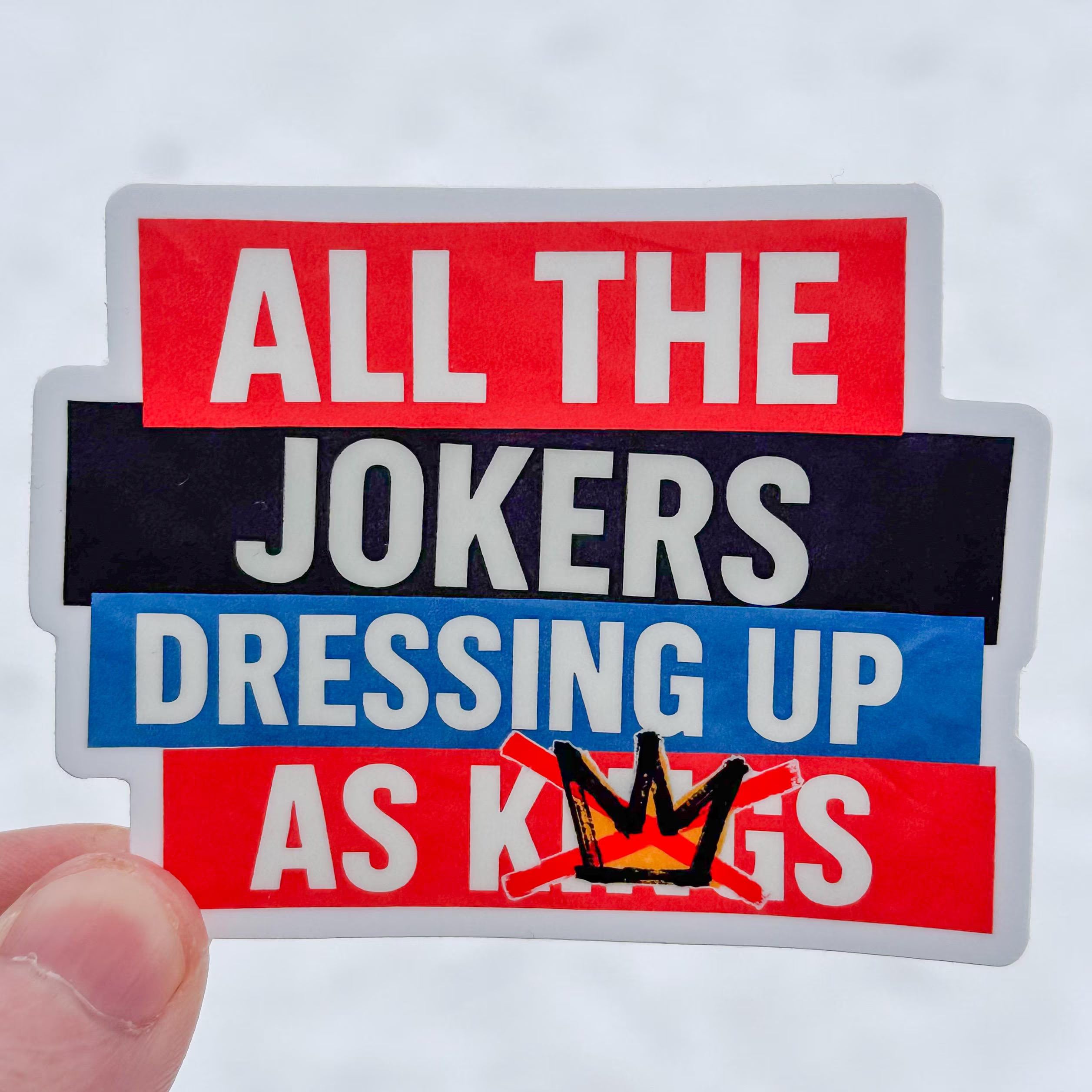All the Jokers Dressing Up as (No) Kings Sticker | Anti-Monarchy Protest Decal