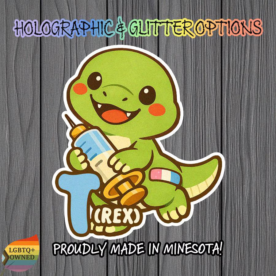 Trans Masc T-Rex Vinyl Sticker: HRT Pride, Self Care