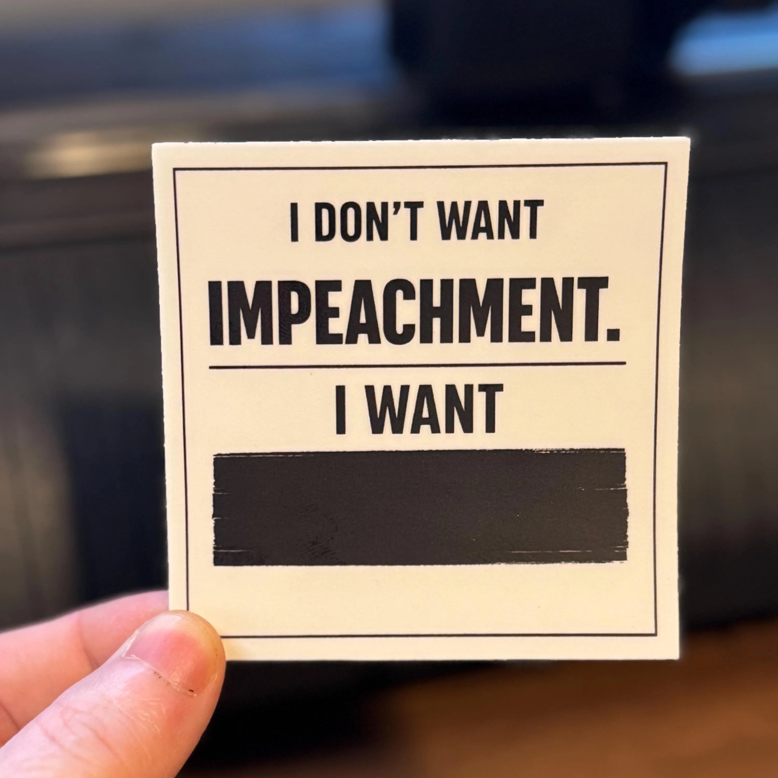 I Don’t Want Impeachment Sticker | Redacted Files Satire | Blackout Document Design