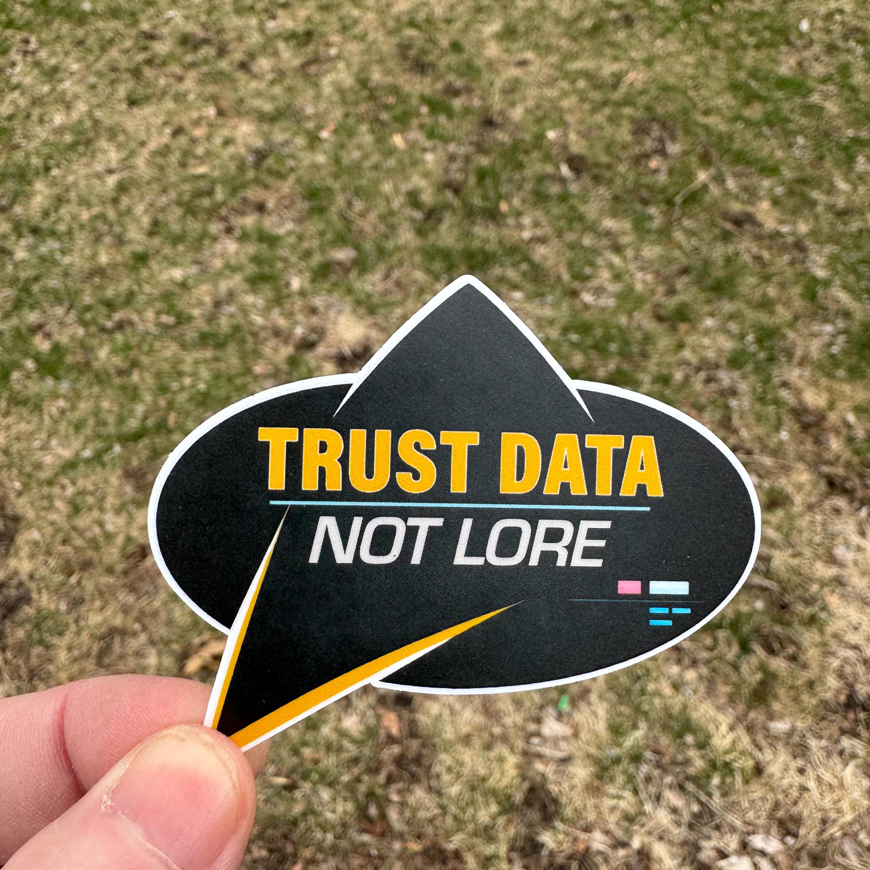 Trust Data Not Lore Sticker | Logic Over Misinformation | Sci-Fi Inspired Vinyl Sticker
