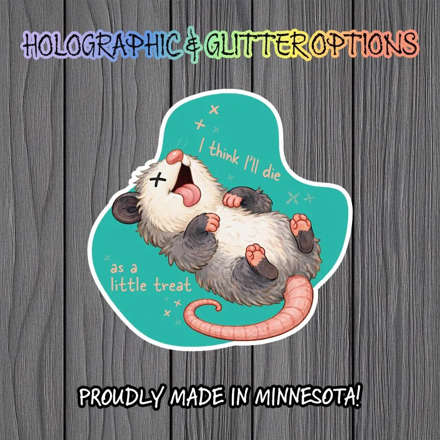 Funny Opossum “Little Treat” Sticker | Cute Possum Humor Vinyl Decal