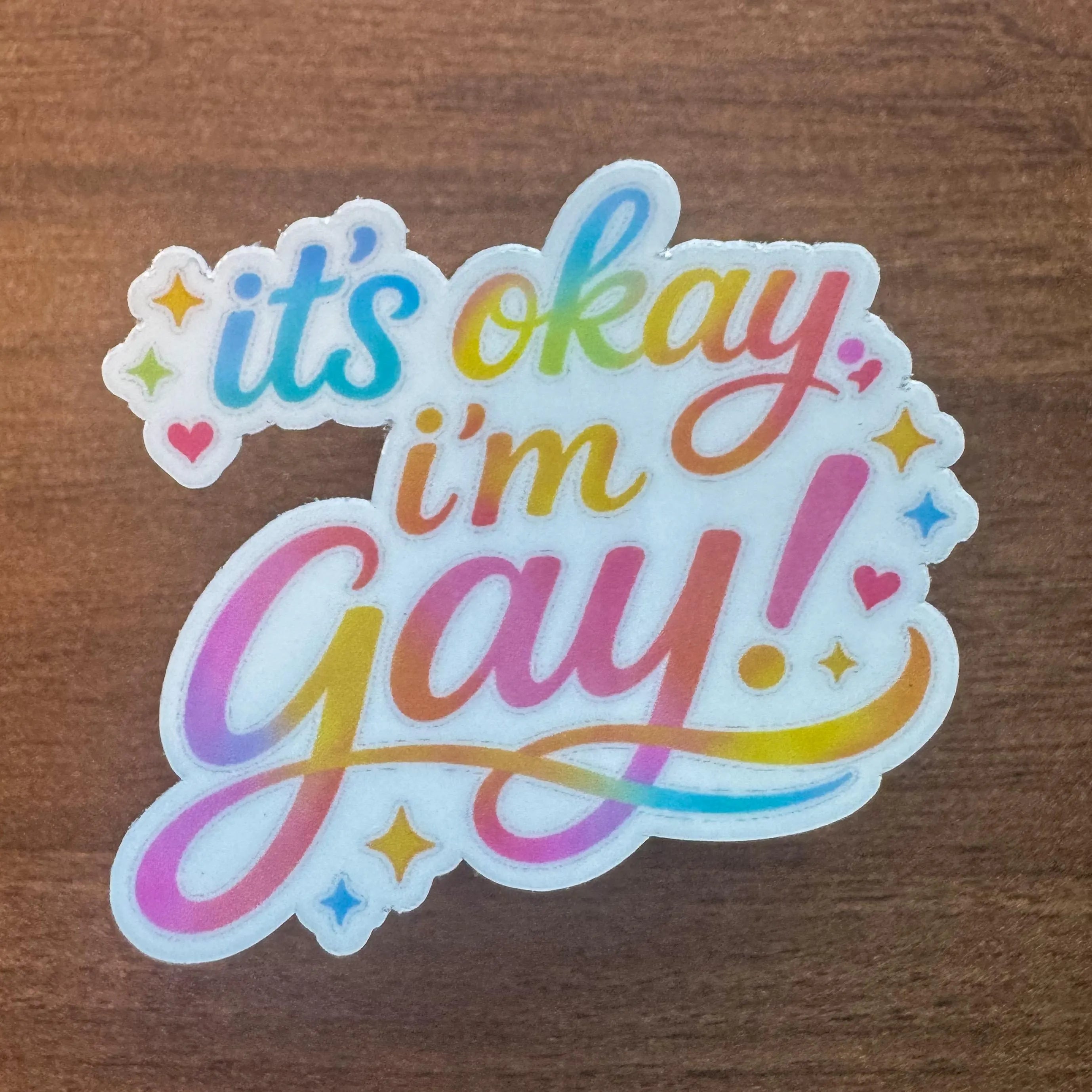 It’s Okay, I’m Gay | LGBTQ Pride Sticker & Transfer Decal