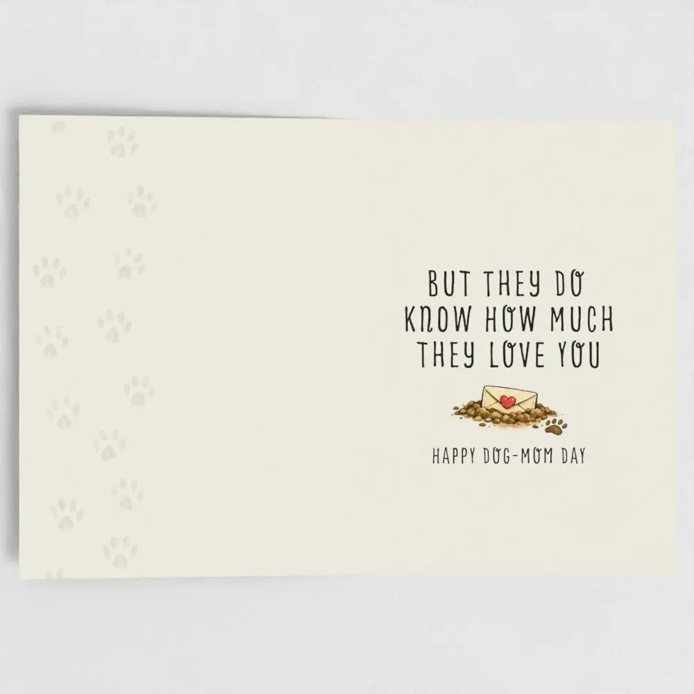Your Dog Has No Idea What Today Is – Funny Dog Lover Card (Custom & Recycled)