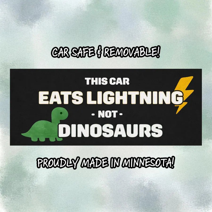 Electric Car Bumper Sticker • “This Car Eats Lightning Not Dinosaurs” • EV Clean‑Energy Vinyl Decal