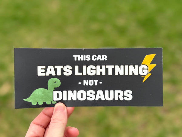 Electric Car Bumper Sticker • “This Car Eats Lightning Not Dinosaurs” • EV Clean‑Energy Vinyl Decal