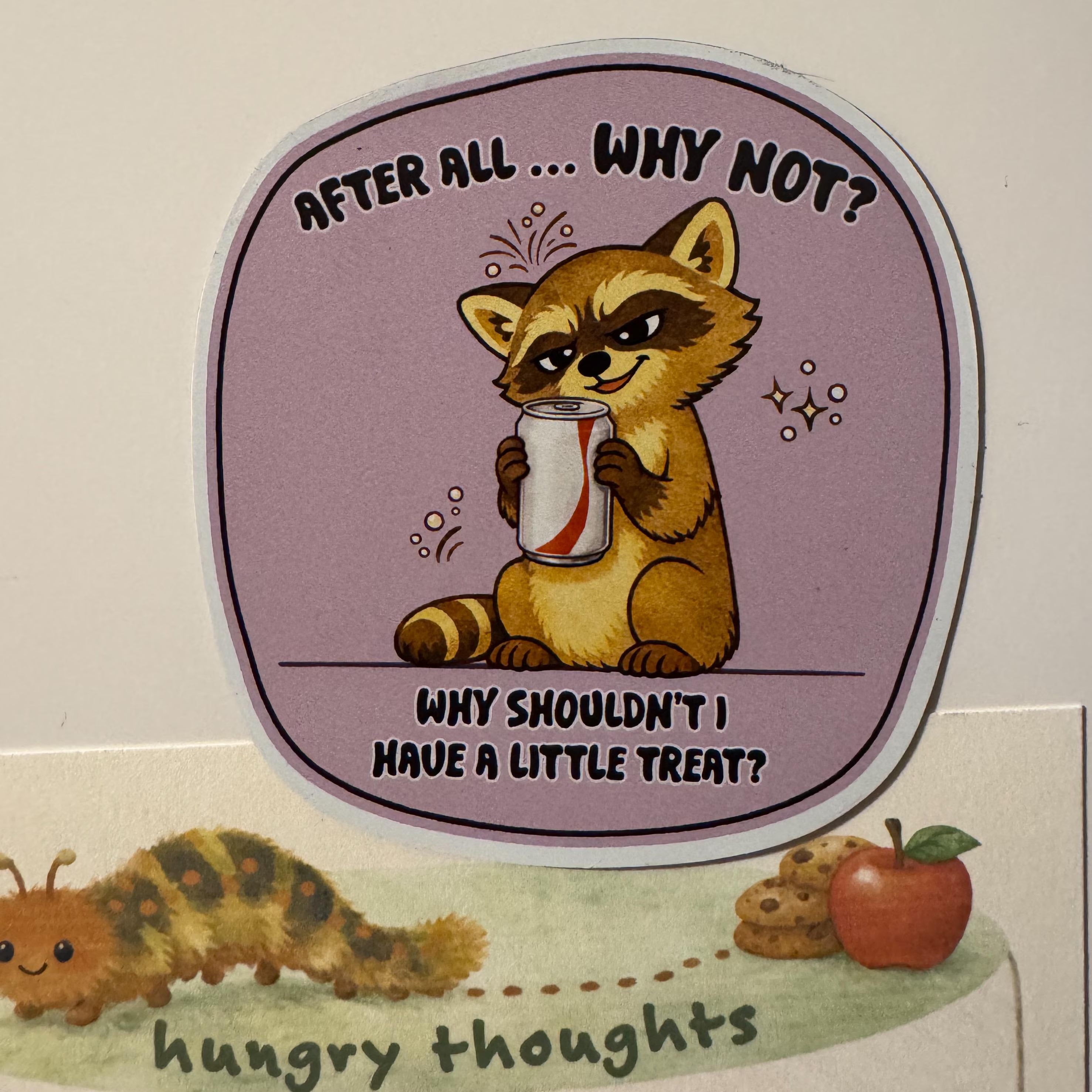Raccoon Diet Coke Treat | "Why Shouldn’t I?" Meme Sticker & Fridge Magnet
