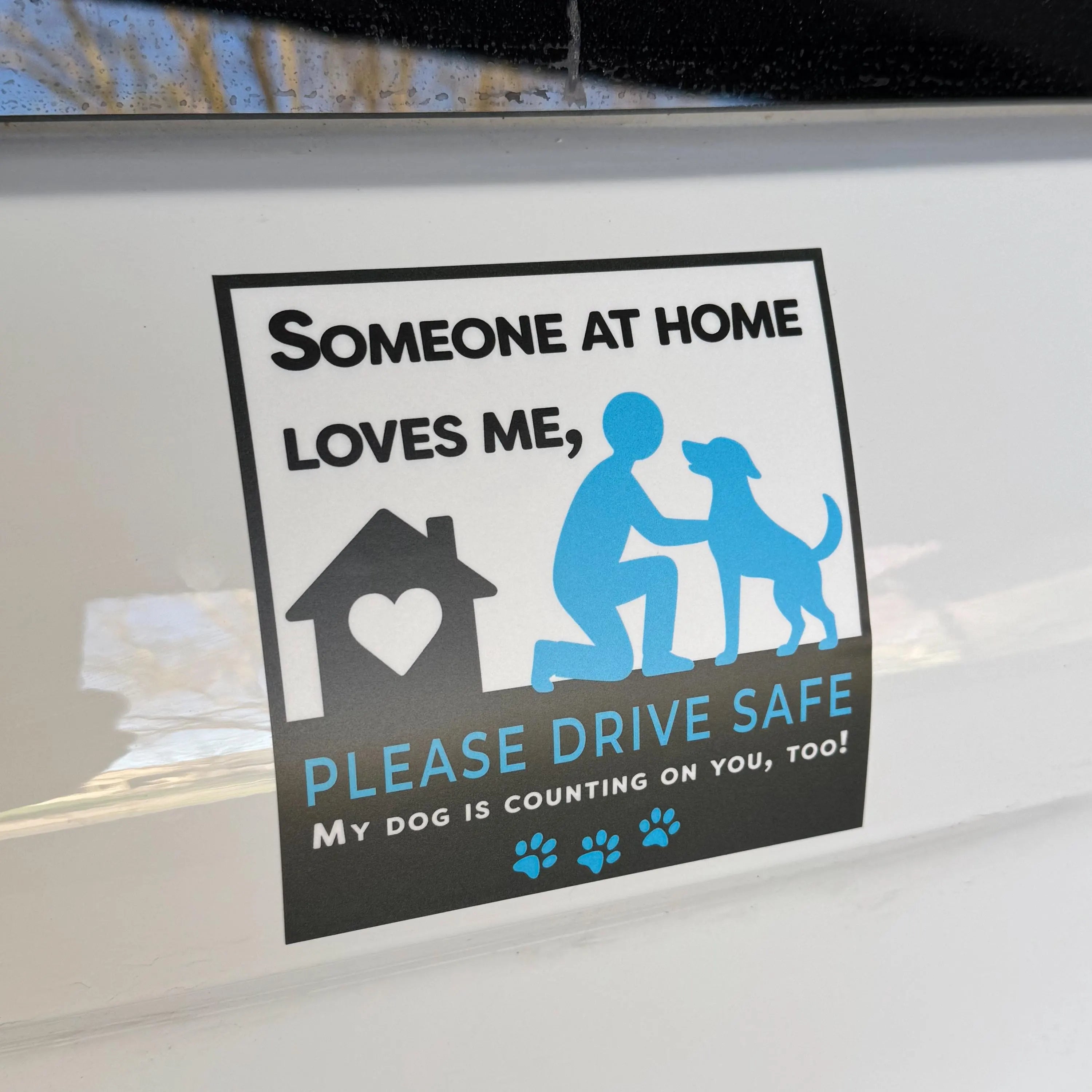 Someone at Home Loves Me Dog Car Decal • Pet Drive Safety Reminder Sticker
