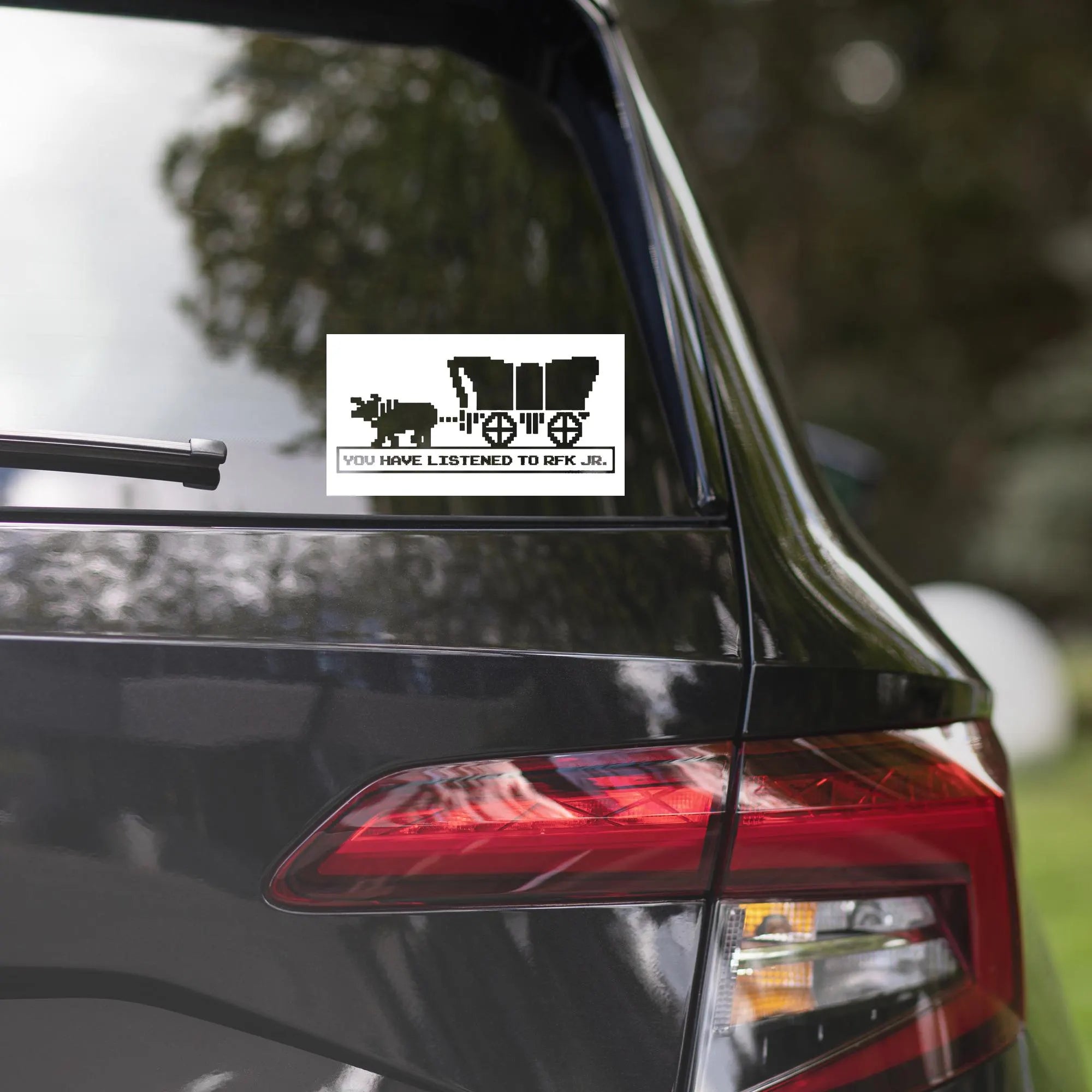 Oregon Trail RFK Jr | Funny Political Sticker | Car Vinyl Decal | You Have Listened to RFK Jr | 8-Bit Retro Game
