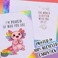 Pride Axolotl Greeting Card – Rainbow Watercolor Animal Art, Affirmation Message (Recycled Cardstock)