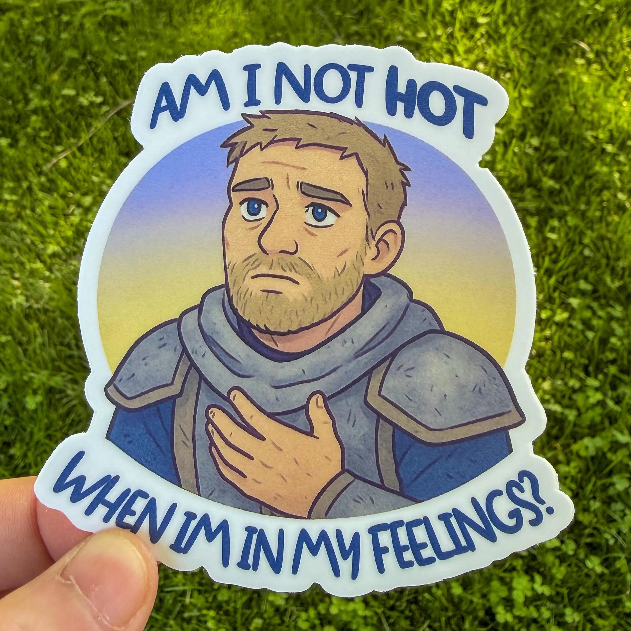 Am I not hot when I’m in my feelings?