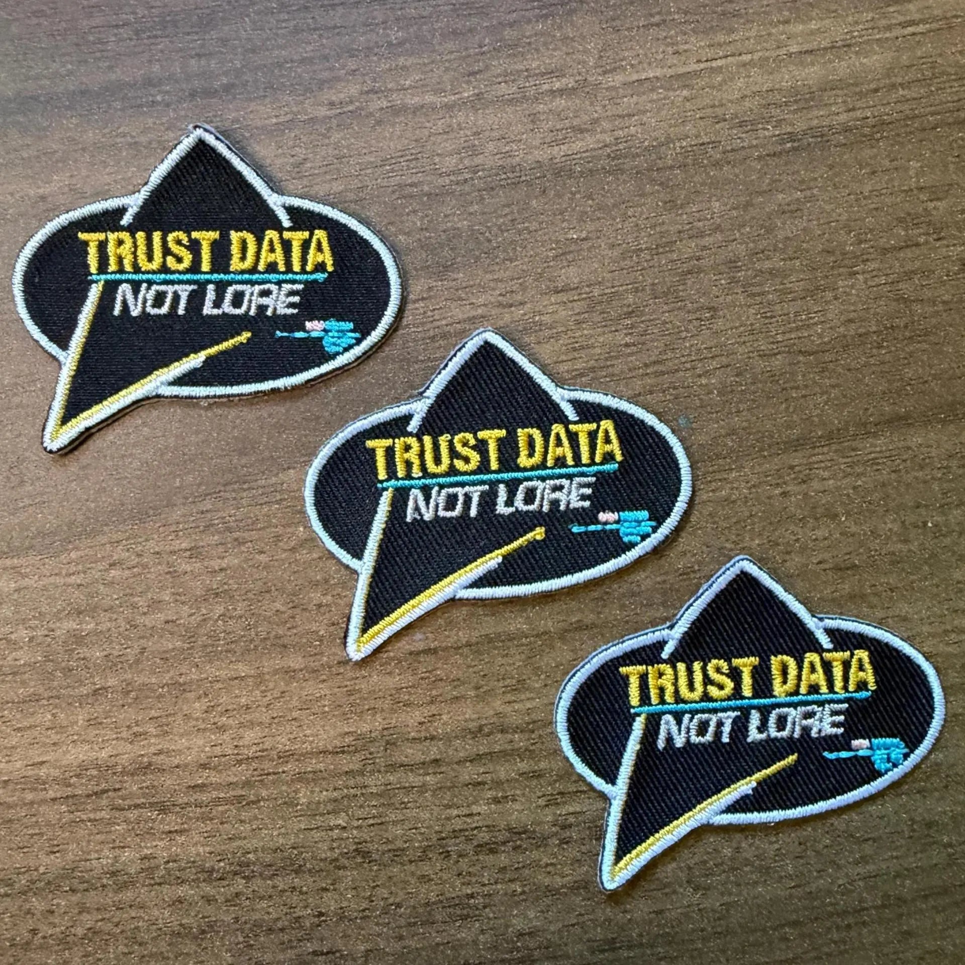 Trust Data Not Lore Embroidered Patch