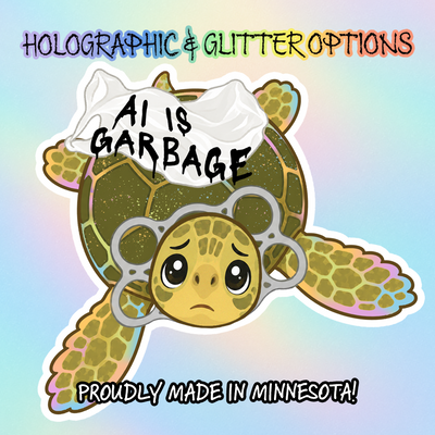 “AI Is Garbage” Sea Turtle Sticker